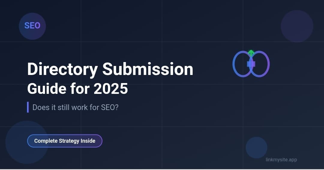 The Complete Guide to Directory Submission for SEO in 2025: Does It Still Work?